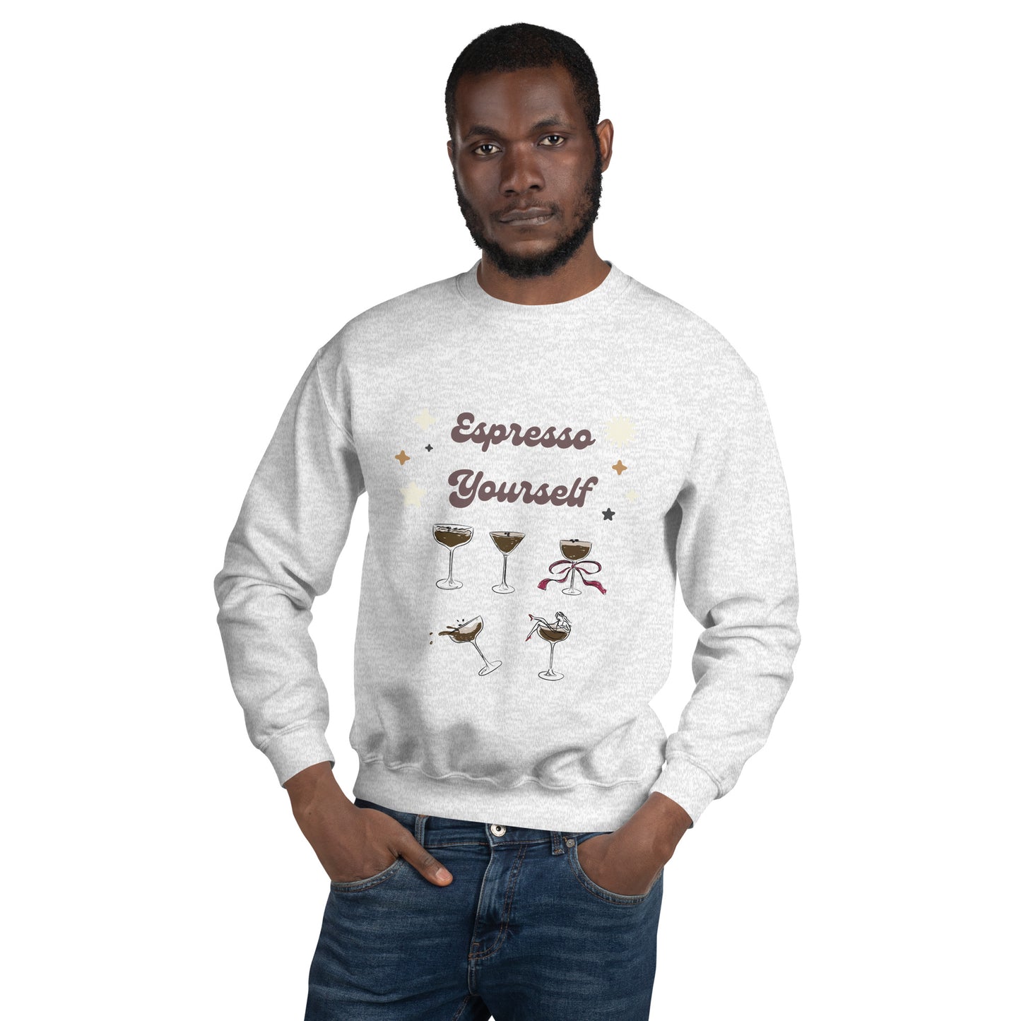 Espresso Yourself - Soft, Comfy Sweatshirt