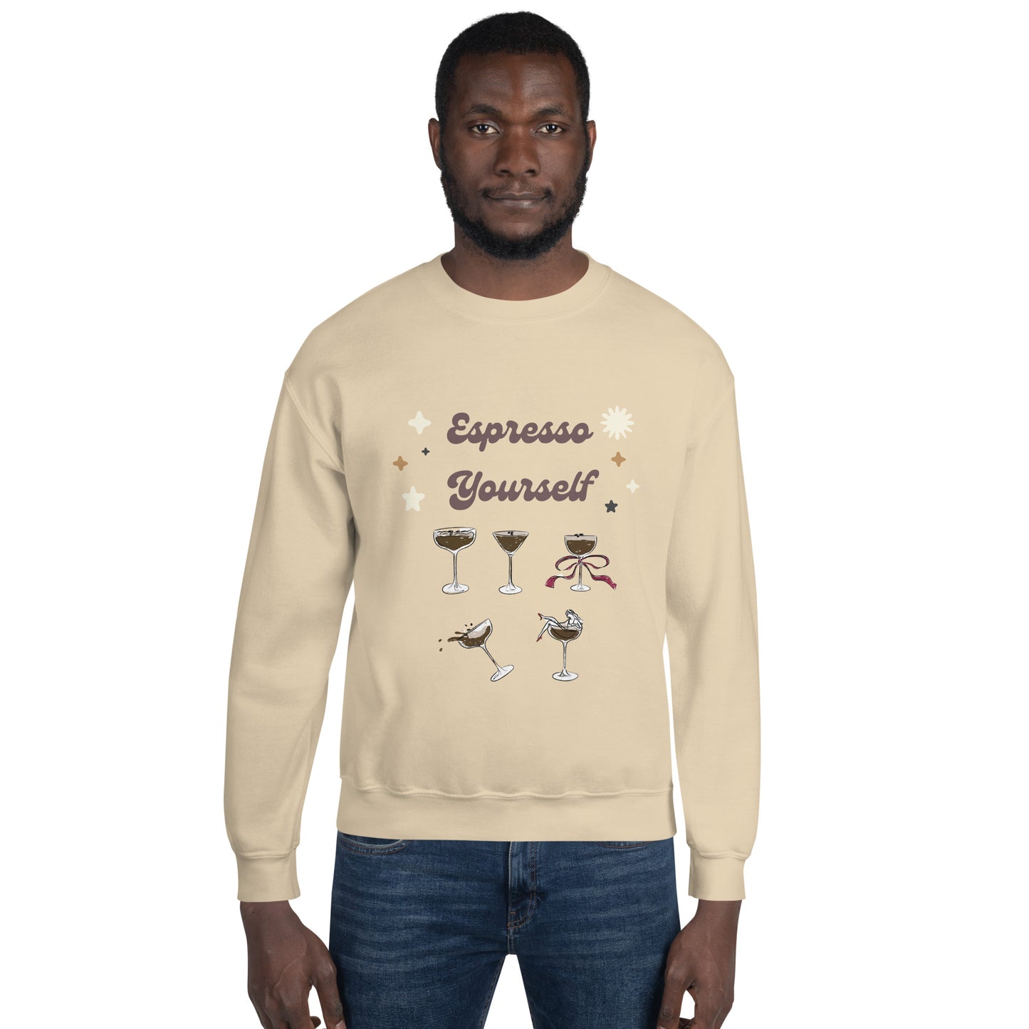 Espresso Yourself - Soft, Comfy Sweatshirt