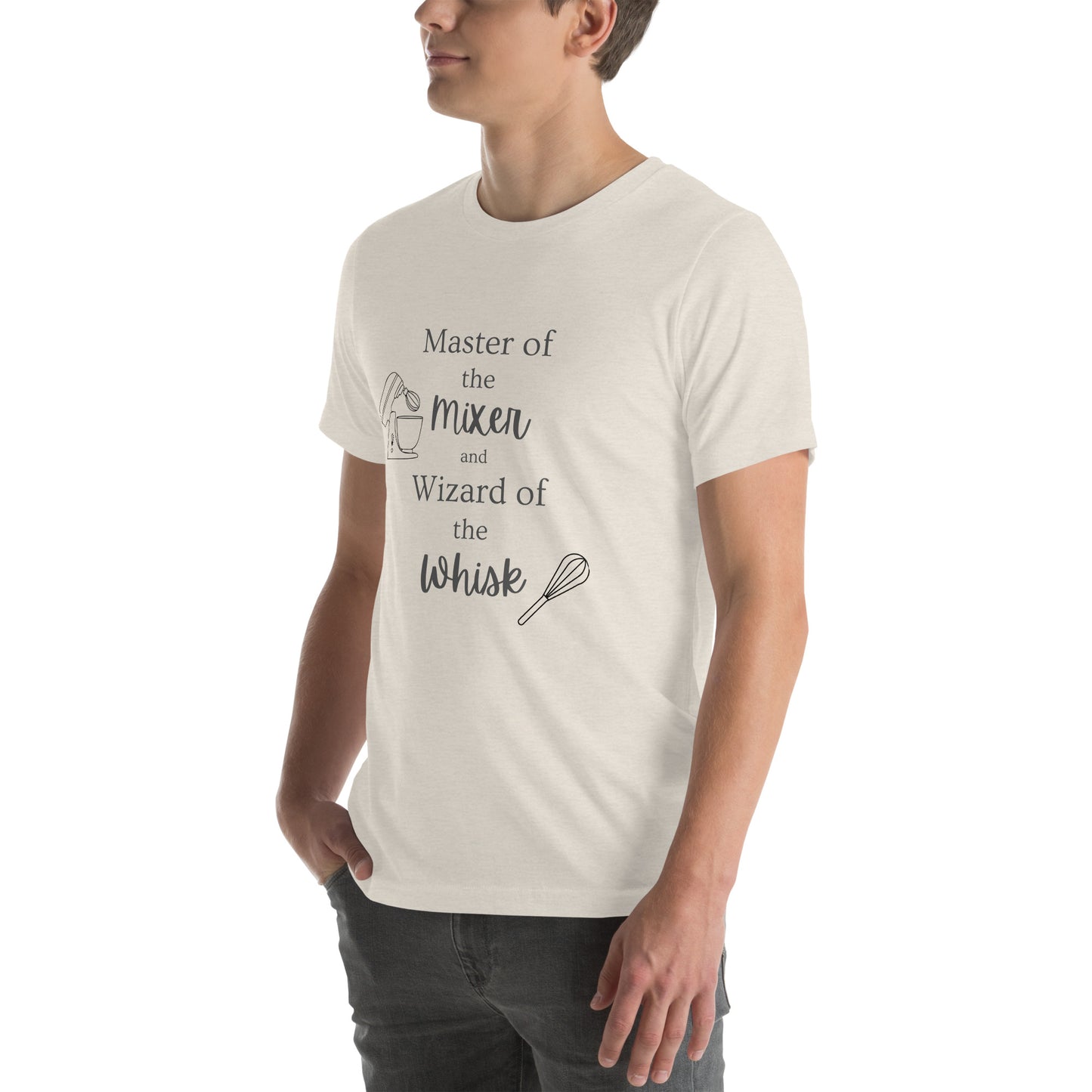 Master of the mixer, Wizard of the whisk Unisex t-shirt