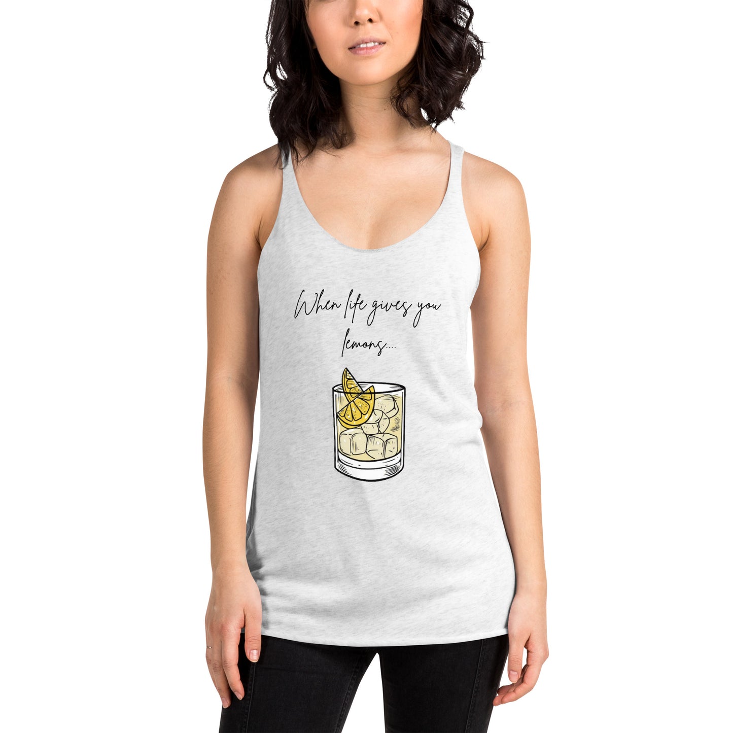 When Life Gives you Lemons, Make a Cocktail - Funny Women's Racerback Tank